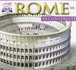  - Rome Reconstruite + Dvd