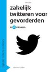 Maaike Gulden - Zakelijk twitteren voor gevorderden in 60 minuten