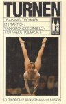 Friedrich, Ed en Brüggemann. P en Nilsson, M - Turnen -Training, Techniek en Taktiek, van grondbeginselen tot wedstrijdsport