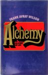 Frank Avray Wilson - Alchemy as a Way of Life