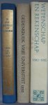 Rullman, J.C. e.v.a. - Wetenschap en rekenschap 1880-1980 , Gedenkboek Viering 50 jarig bestaan V.U. en De Vrije Universiteit haar ontstaan en haar bestaan