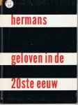 Hermans, J. - Geloven in de 20ste eeuw