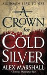Alex Marshall - A Crown for Cold Silver