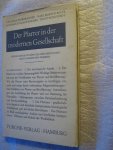 Wurzbacher, Gerhard, e.a. - Der Pfarrer in der modernen Gesellschaft Wurzbacher, Gerhard, e.a. - Der Pfarrer in der modernen Gesellschaft