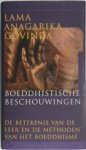 A. Govinda - Boeddhistische beschouwingen de betekenis van de leer en de methoden van het boeddhisme