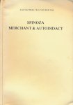 Dias, A. M. Vaz - Spinoza: Merchant & Autodidact