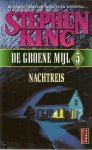 King, S. - De groene mijl / 5 Nachtreis / druk 1