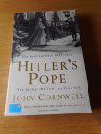 Cornwell, John - Hitler's Pope. The secret history of Pius XII