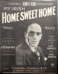 Hanley, Lee and Hal Swain: - My Irish sweet home. Vocal waltz