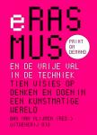 Vlijmen , Bas van . ( Redactie . ) [ ISBN 9789064507403 ] 2420 ( Gesigneerd . ) - Erasmus en de Vrije Val in de Techniek . ( Tien visies op denken en doen in een kunstmatige wereld . ) Nederland zoekt naar veiligheid, weet niet hoe om te gaan met immigranten en is kopschuw richting Europa. Het zijn elementen van wat men -