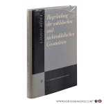 Rédei, László. - Begründung der euklidischen und nichteuklidischen Geometrien nach F. Klein. Mit 146 Figuren im Text. Rédei, László. - Begründung der euklidischen und nichteuklidischen Geometrien nach F. Klein. Mit 146 Figuren im Text.