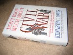 Davis, Kenneth C. - Don't Know Much About the Civil War. Everything You Need to Know About America's Greatest Conflict but Never Learned