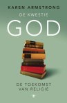 Karin Armstrong 121816 - De kwestie God De toekomst van religie