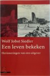 Wolf Jobst Siedler - Een leven bekeken Herinneringen van een uitgever