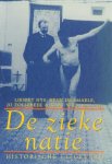 NYS, L., SMAELE, H. DE, TOLLEBEEK, J., WILS, K., (RED.) - De zieke natie. Over de medicalisering van de  samenleving 1860- 1914.