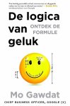 Gawdat , Mo . [ ISBN 9789492037657 ] 4219 ( Hagelnieuwe geseald cadeauwaardig exemplaar . ) - De Logica van Geluk . ( Ontdek de formule . )  Hij was gezond, extreem rijk en succesvol, maar Mo Gawdat voelde zich diep ongelukkig. De huidige Chief Business Officer van de futuristische 'dromenfabriek' Google [X] besloot het fenomeen van -