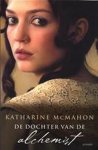 Katharine McMahon - De Dochter Van De Alchemist