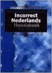 A. Pieete - Theorieboek Incorrect Nederlands