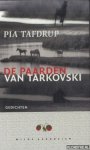 Tafdrup, Pia - De paarden van Tarkovski