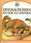 Steve Parker, William Lindsay - Dinosaurussen en hoe ze leefden