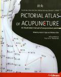Lian, Yu-lin, Chen, Chun-yan, Hammes, Michael, Kolster, Bernard C. - Pictorial Atlas of Acupuncture / An Illustrated Manual of Acupuncture Points