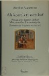 Aurelius Augustinus - Als korrels tussen kaf preken over teksten uit het Marcus- en Lucasevangelie