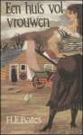 Bates, H.E. - Een huis vol vrouwen