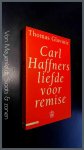 Glavinic, Thomas - Carl Haffners liefde voor remise