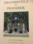 Schron, R.P. - Droomhotels in Frankrijk