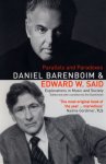 Daniel Barenboim, Edward Said - Parallels & Paradoxes Explorations in Music and Society
