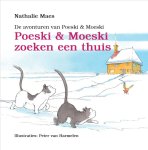 Nathalie Maes - De avonturen van Poeski & Moeski - Poeski & Moeski zoeken een thuis