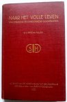 Muller Bertha G J - Naar het volle leven van strijding en overwinnend doovenleven