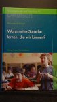 Schirmer, Heinrich, - Warum eine Sprache lernen, die wir können? Zum Deutschunterricht an der Waldorfschule.