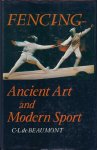 Beaumont, Obe C.L. de - Fencing -Ancient Art and Modern Sport