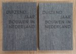 FOCKEMA ANDREAE,S.J. A.O. - Duizend jaar bouwen in Nederland. Deel 1: De bouwkunst van de middeleeuwen. Deel 2: De bouwkunst na de middeleeuwen.