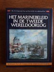 De Vos van Steenwijk, A.N. - Marinebeleid in de 2e wereldoorlog / Bijdragen tot de Nederlandse Marinegeschiedenis deel 3