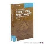 Dahlgrün, Corinna. - Christliche Spiritualität. Formen und Traditionen der Suche nach Gott. 2. überarbeitete und ergänzte Auflage.