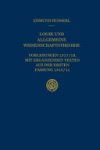 Edmund Husserl, U. Panzer - Logik und Allgemeine Wissenschaftstheorie Vorlesungen 1917/18, Mit Ergänzenden Texten Aus Der Ersten Fassung 1910/11