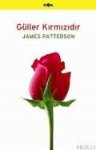 Patterson, James - Guller Kirmizidir