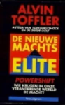 Toffler, Alvin - DE NIEUWE MACHTSELITE - Powershift - Wie krijgen in onze veranderende wereld de macht