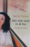 Simon, Rachel - Met mijn zusje in de bus / een waargebeurd reisverhaal