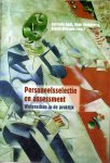 Gertrude Smit, Henk Verhoeven, Arnold Driessen - Personeelsselectie en assessment, wetenschap in praktijk