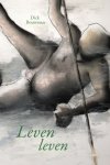 Dick Bouwman - Leven leven