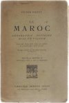 Victor Piquet - Le Maroc. Géographie, Histoire, Mise en valeur