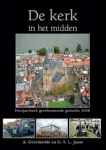 Groothedde, A. en C.S.L. Janse - De kerk in het midden - Fotojaarboek gereformeerde gezindte 2008