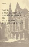 Rutgers, G.R. - Over dagvaardingen, deurwaarders en wat verder ter sprake komt - Rede 1982