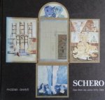 Schero, H.J./ Ingeborg Dörr. - Herbert Josef Schero. - Das Werk der Jahre 1975-1985 Gemälde, Handzeichnungen, Druckgraphik, Objekte, Aktionen