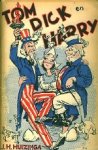 Huizinga, J.H. - Tom, Dick en Harry. Huizinga, J.H. - Tom, Dick en Harry.