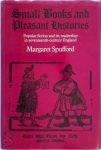 Margaret Spufford - Small Books and Pleasant Histories Popular Fiction and Its Readership in Seventeenth-century England