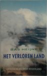 Bas Heijne 10305 - Het verloren land oneigentijdse beschouwingen over Nederland